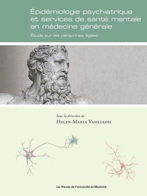 cover image of Épidémiologie psychiatrique et services de santé mentale en médecine générale.